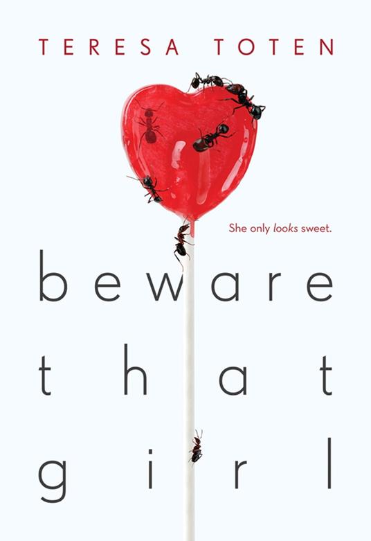 Beware That Girl - Teresa Toten - ebook