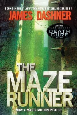 The Maze Runner (Maze Runner, Book One): Book One - James Dashner - cover