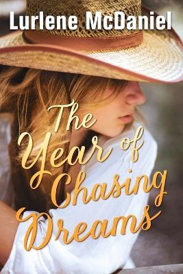 The Year of Chasing Dreams - Lurlene McDaniel - cover