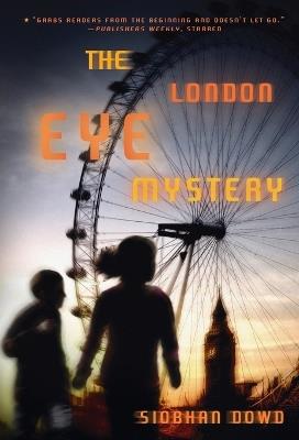 The London Eye Mystery - Siobhan Dowd - cover