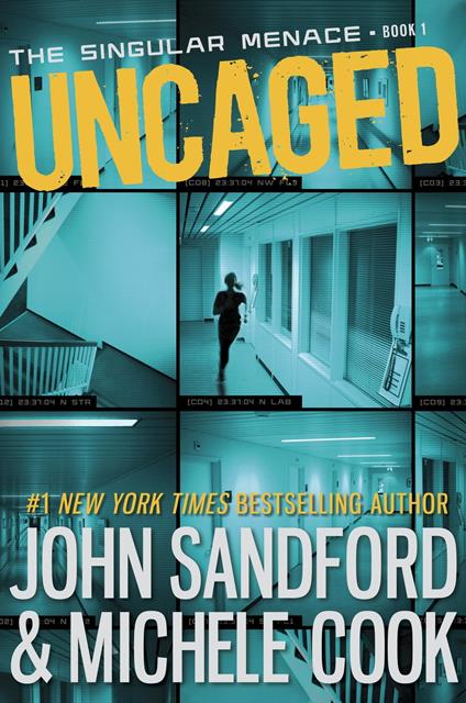 Uncaged (The Singular Menace, 1) - Michele Cook,John Sandford - ebook