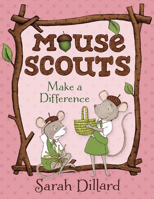 Mouse Scouts: Make A Difference - Sarah Dillard - ebook
