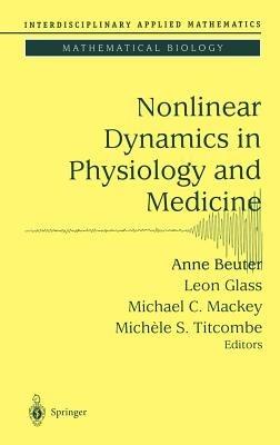 Nonlinear Dynamics in Physiology and Medicine - cover