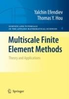 Multiscale Finite Element Methods: Theory and Applications - Yalchin Efendiev,Thomas Y. Hou - cover
