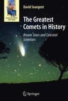The Greatest Comets in History: Broom Stars and Celestial Scimitars