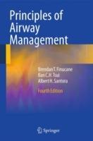 Principles of Airway Management - Brendan T. Finucane,Ban C.H. Tsui,Albert Santora - cover