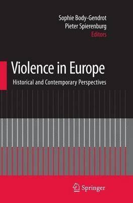 Violence in Europe: Historical and Contemporary Perspectives - cover