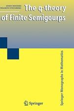 The q-theory of Finite Semigroups