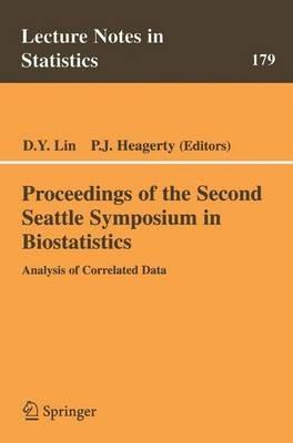 Proceedings of the Second Seattle Symposium in Biostatistics: Analysis of Correlated Data - cover