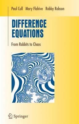 Difference Equations: From Rabbits to Chaos - Paul Cull,Mary Flahive,Robby Robson - cover