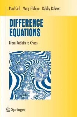 Difference Equations: From Rabbits to Chaos - Paul Cull,Mary Flahive,Robby Robson - cover