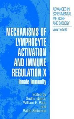Mechanisms of Lymphocyte Activation and Immune Regulation X: Innate Immunity - cover