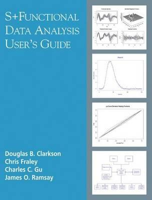 S+Functional Data Analysis: User's Manual for Windows ® - Douglas B. Clarkson,Chris Fraley,Charles Gu - cover