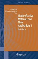 Photorefractive Materials and Their Applications 1: Basic Effects