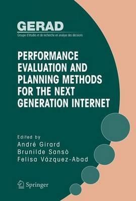 Performance Evaluation and Planning Methods for the Next Generation Internet - cover
