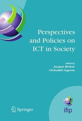 Perspectives and Policies on ICT in Society: An IFIP TC9 (Computers and Society) Handbook - cover