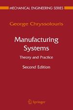 Manufacturing Systems: Theory and Practice