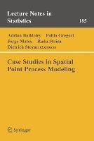 Case Studies in Spatial Point Process Modeling - cover
