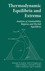 Thermodynamic Equilibria and Extrema: Analysis of Attainability Regions and Partial Equilibrium