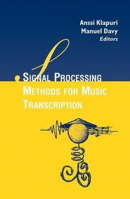 Signal Processing Methods for Music Transcription - cover