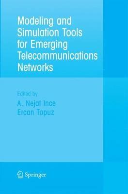 Modeling and Simulation Tools for Emerging Telecommunication Networks: Needs, Trends, Challenges and Solutions - cover