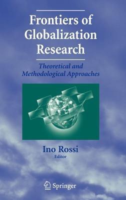 Frontiers of Globalization Research:: Theoretical and Methodological Approaches - cover