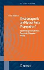Electromagnetic and Optical Pulse Propagation 1: Spectral Representations in Temporally Dispersive Media