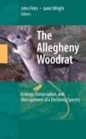 The Allegheny Woodrat: Ecology, Conservation, and Management of a Declining Species - cover