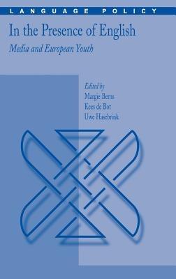 In the Presence of English: Media and European Youth - cover