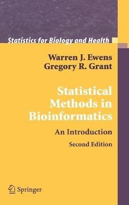 Statistical Methods in Bioinformatics: An Introduction - Warren J. Ewens,Gregory R. Grant - cover