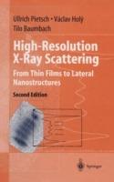 High-Resolution X-Ray Scattering: From Thin Films to Lateral Nanostructures - Ullrich Pietsch,Vaclav Holy,Tilo Baumbach - cover