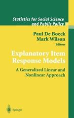 Explanatory Item Response Models: A Generalized Linear and Nonlinear Approach