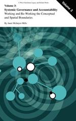 Systemic Governance and Accountability: Working and Re-Working the Conceptual and Spatial Boundaries