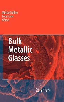Bulk Metallic Glasses: An Overview - cover