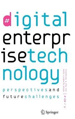 Digital Enterprise Technology: Perspectives and Future Challenges - cover