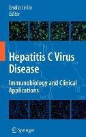 Hepatitis C Virus Disease: Immunobiology and Clinical Applications - cover