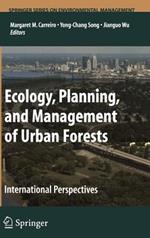 Ecology, Planning, and Management of Urban Forests: International Perspective