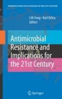 Antimicrobial Resistance and Implications for the 21st Century - cover