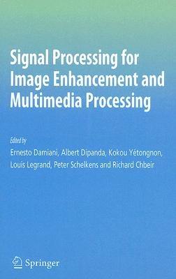 Signal Processing for Image Enhancement and Multimedia Processing - cover