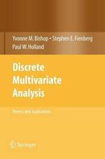 Discrete Multivariate Analysis: Theory and Practice