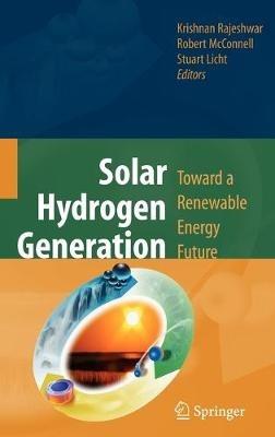 Solar Hydrogen Generation: Toward a Renewable Energy Future - cover