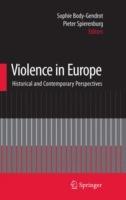Violence in Europe: Historical and Contemporary Perspectives - cover
