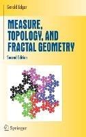 Measure, Topology, and Fractal Geometry - Gerald Edgar - cover