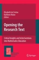 Opening the Research Text: Critical Insights and In(ter)ventions into Mathematics Education - cover