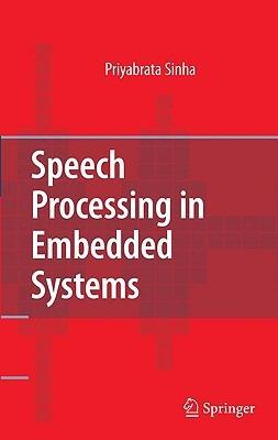 Speech Processing in Embedded Systems - Priyabrata Sinha - cover
