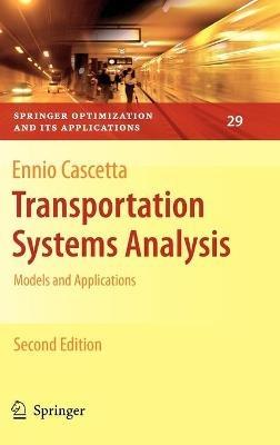Transportation Systems Analysis: Models and Applications - Ennio Cascetta - cover