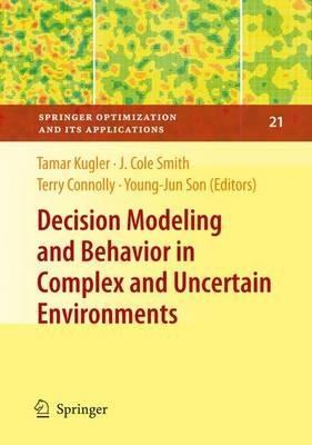 Decision Modeling and Behavior in Complex and Uncertain Environments - cover