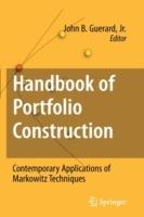 Handbook of Portfolio Construction: Contemporary Applications of Markowitz Techniques - cover