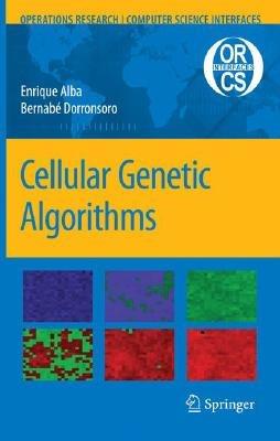 Cellular Genetic Algorithms - Enrique Alba,Bernabe Dorronsoro - cover