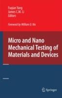 Micro and Nano Mechanical Testing of Materials and Devices - cover